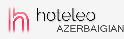 Alberghi in Azerbaigian - hoteleo