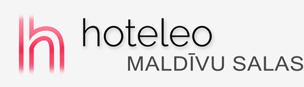 Viesnīcas Maldīvu salās - hoteleo