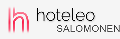 Hotels in Salomonen - hoteleo