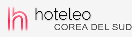 Hotels a Corea del sud - hoteleo