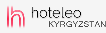 Hotels in Kyrgyzstan - hoteleo