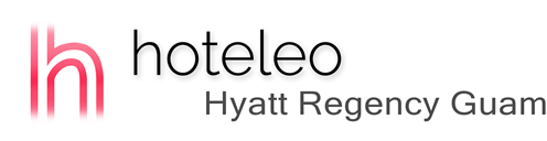 hoteleo - Hyatt Regency Guam