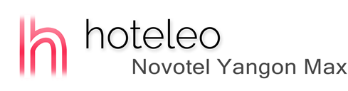 hoteleo - Novotel Yangon Max