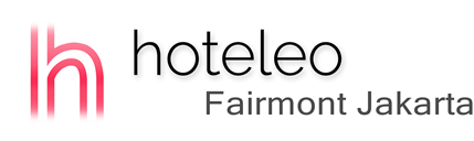 hoteleo - Fairmont Jakarta