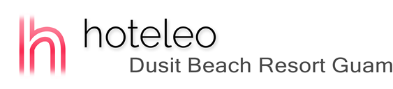hoteleo - Dusit Beach Resort Guam