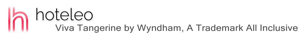 hoteleo - Viva Tangerine by Wyndham, A Trademark All Inclusive
