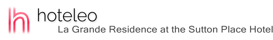 hoteleo - La Grande Residence at the Sutton Place Hotel