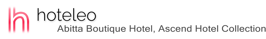 hoteleo - Abitta Boutique Hotel, Ascend Hotel Collection