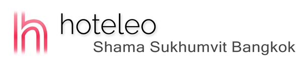 hoteleo - Shama Sukhumvit Bangkok