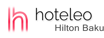 hoteleo - Hilton Baku