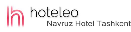 hoteleo - Navruz Hotel Tashkent