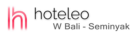 hoteleo - W Bali - Seminyak