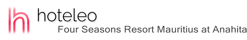 hoteleo - Four Seasons Resort Mauritius at Anahita