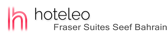 hoteleo - Fraser Suites Seef Bahrain