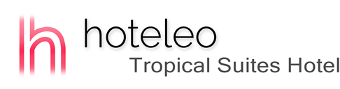hoteleo - Tropical Suites Hotel