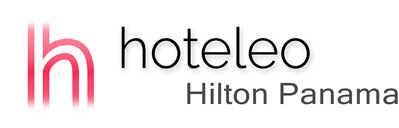 hoteleo - Hilton Panama
